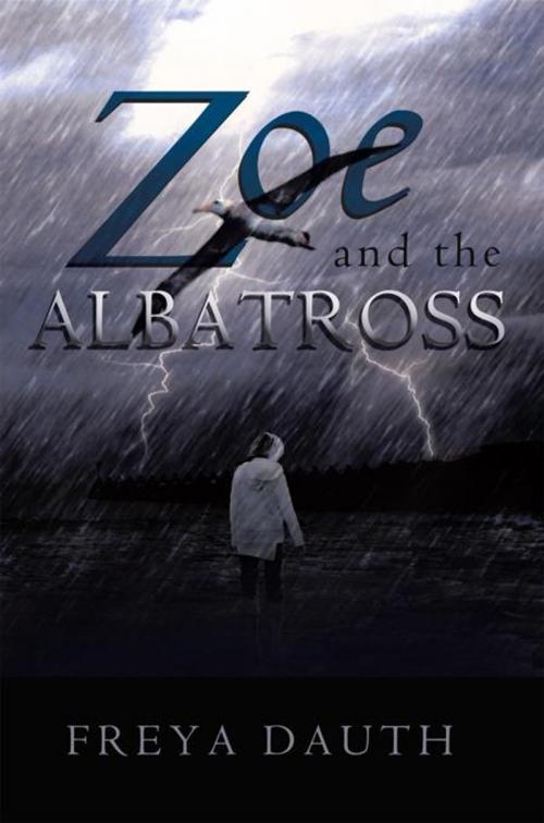 Cover of the book Zoe and the Albatross by Freya Dauth, Balboa Press AU