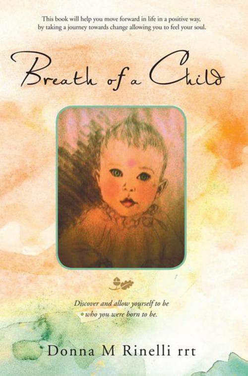 Cover of the book Breath of a Child by Donna M Rinelli rrt, Balboa Press