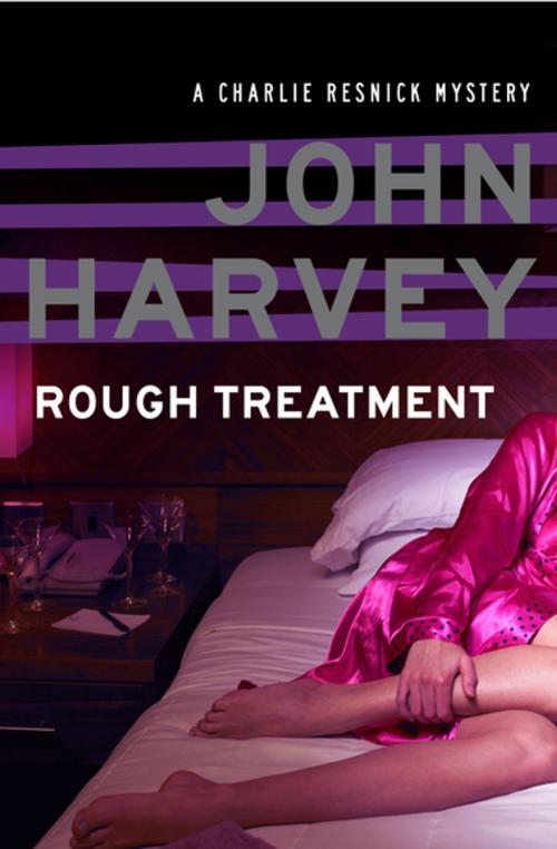 Cover of the book Rough Treatment by John Harvey, MysteriousPress.com/Open Road