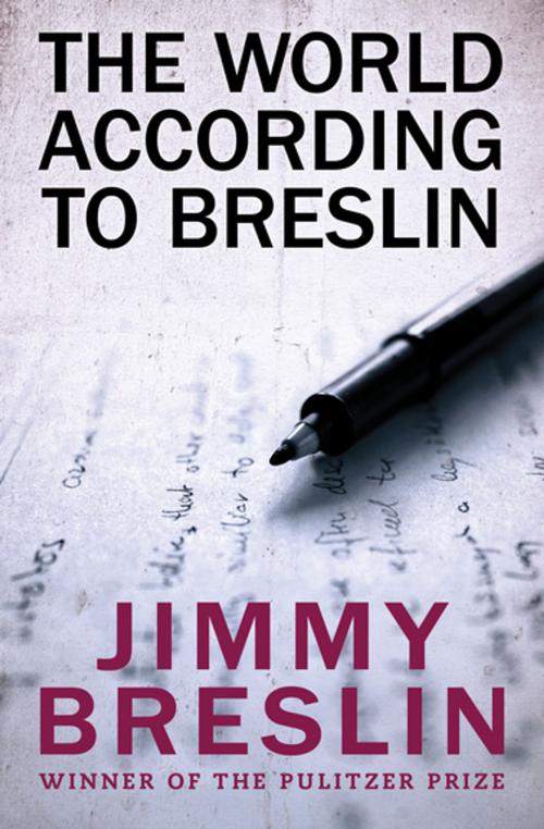Cover of the book The World According to Breslin by Jimmy Breslin, Open Road Media