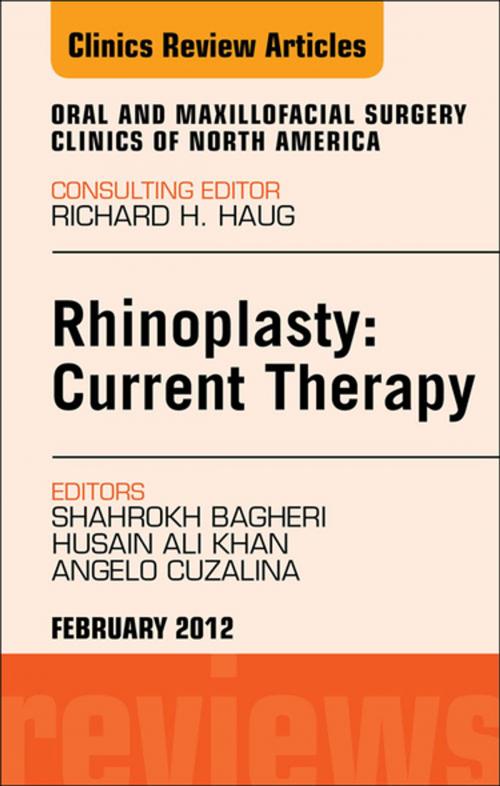 Cover of the book Rhinoplasty: Current Therapy, An Issue of Oral and Maxillofacial Surgery Clinics - E-Book by Shahrokh C. Bagheri, BS, DMD, MD, FACS, FICD, Husain Ali Khan, MD, DMD, FACS, Angela Cuzalina, MD, Elsevier Health Sciences