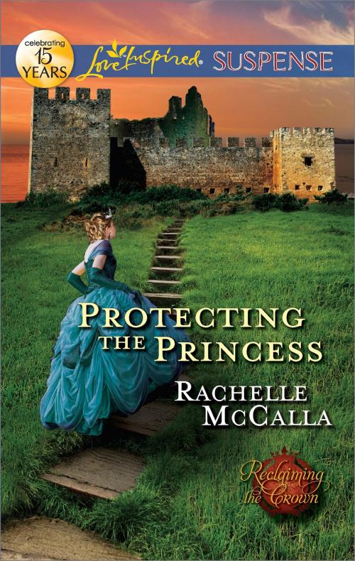 Cover of the book Protecting the Princess by Rachelle McCalla, Harlequin