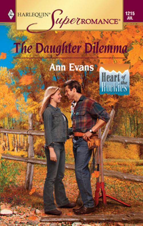 Cover of the book The Daughter Dilemma by Ann Evans, Harlequin