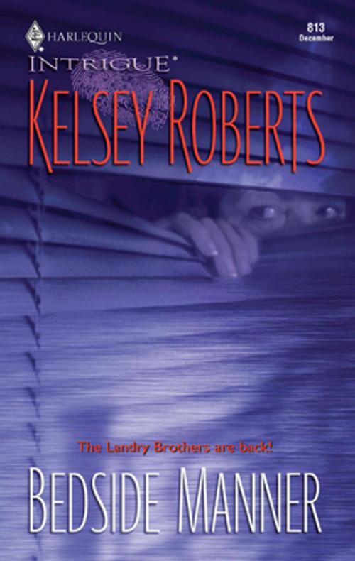 Cover of the book Bedside Manner by Kelsey Roberts, Harlequin