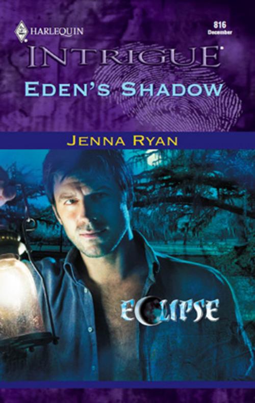 Cover of the book Eden's Shadow by Jenna Ryan, Harlequin