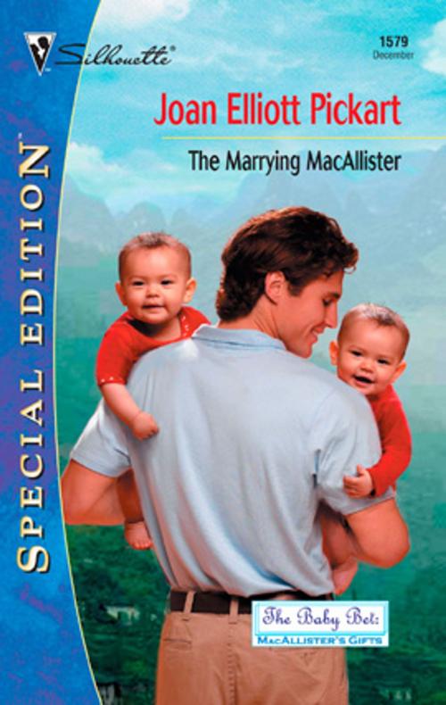 Cover of the book THE MARRYING MACALLISTER by Joan Elliott Pickart, Silhouette