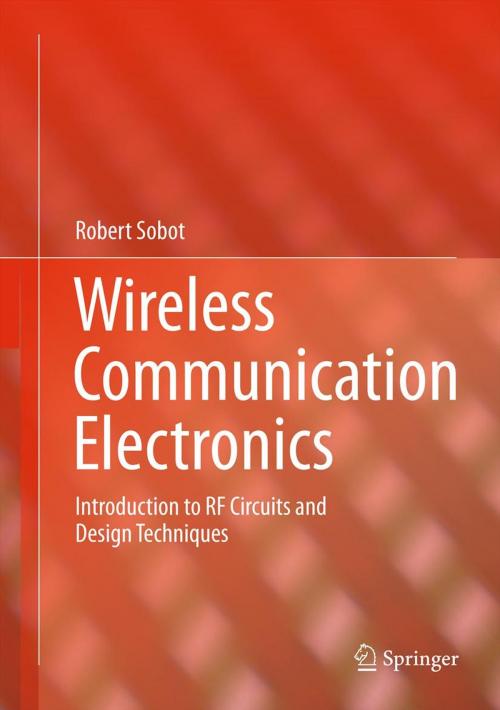 Cover of the book Wireless Communication Electronics by Robert Sobot, Springer New York