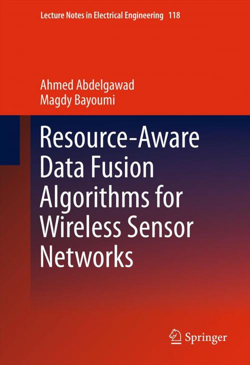 Cover of the book Resource-Aware Data Fusion Algorithms for Wireless Sensor Networks by Ahmed Abdelgawad, Magdy Bayoumi, Springer New York