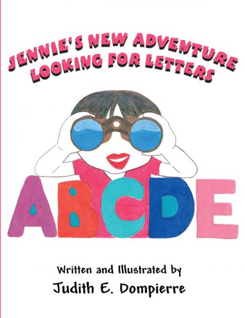 Cover of the book Jennie's New Adventure Looking for Letters by Judith E. Dompierre, PublishAmerica