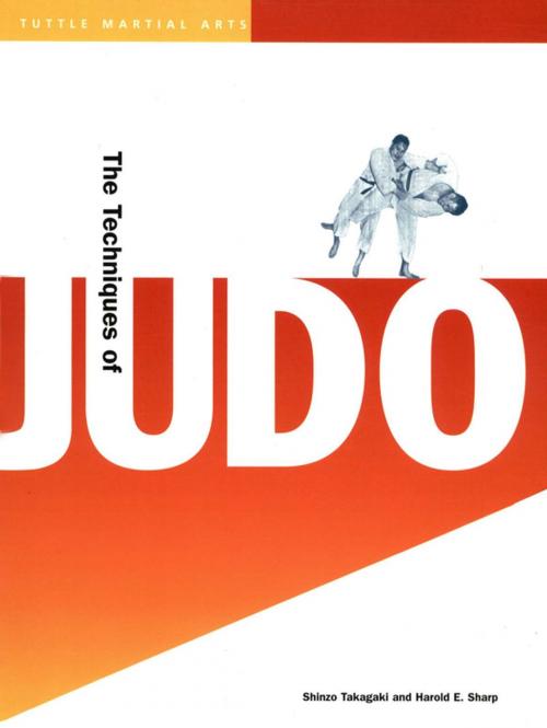 Cover of the book Techniques of Judo by Shinzo Takagaki, Harold E. Sharp, Tuttle Publishing