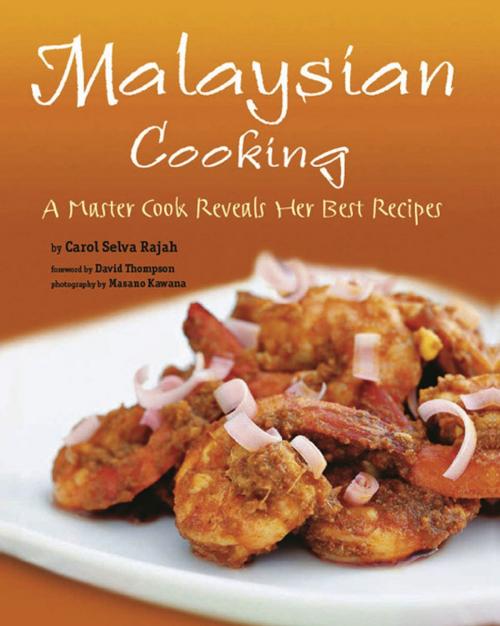 Cover of the book Malaysian Cooking by Carol Selva Rajah, Tuttle Publishing