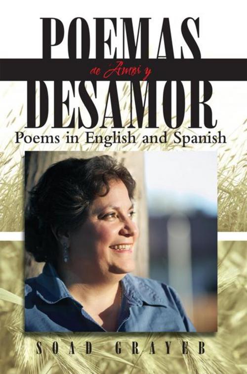 Cover of the book Poemas De Amor Y Desamor by Soad Grayeb, Palibrio