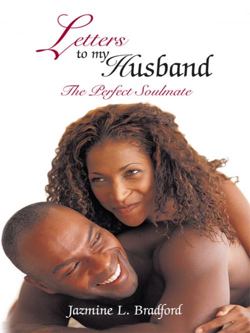 Cover of the book Letters to My Husband by Jazmine L. Bradford, AuthorHouse