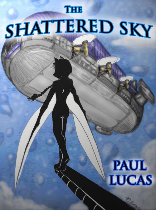Cover of the book The Shattered Sky by Paul Lucas, Paul Lucas