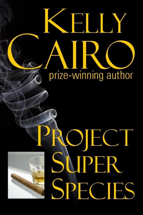 Cover of the book Project Super Species by Kelly Cairo, Paisley Sky Press