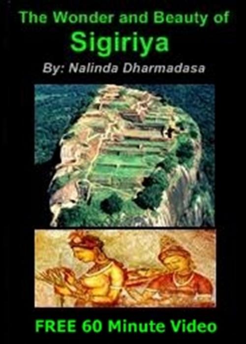 Cover of the book The Wonder and Beauty of Sigiriya. by Nalinda Dharmadasa, Nalinda Dharmadasa