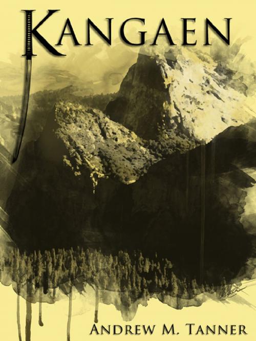 Cover of the book Kangaen by Andrew Tanner, Andrew Tanner