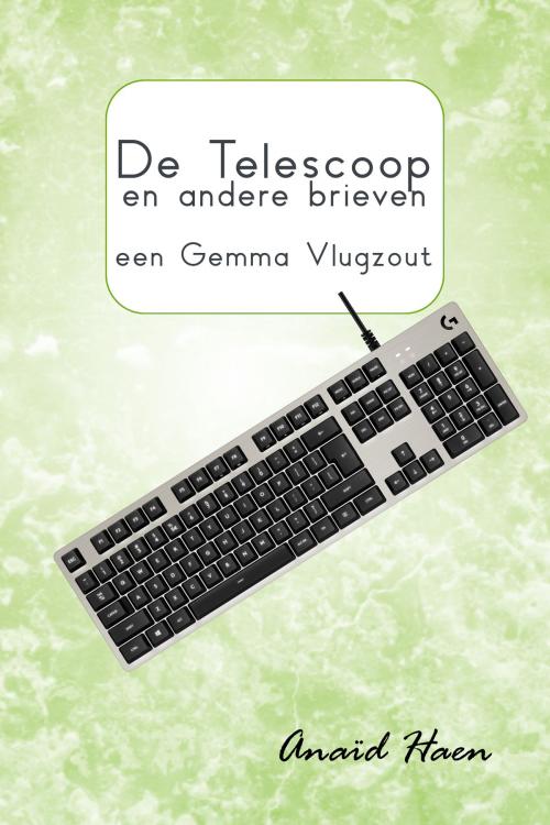 Cover of the book De telescoop en andere brieven (een Gemma Vlugzout) by Anaïd Haen, e-Publikant