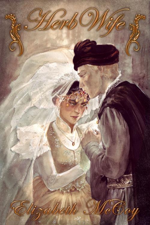 Cover of the book Herb-Wife by Elizabeth McCoy, Elizabeth McCoy