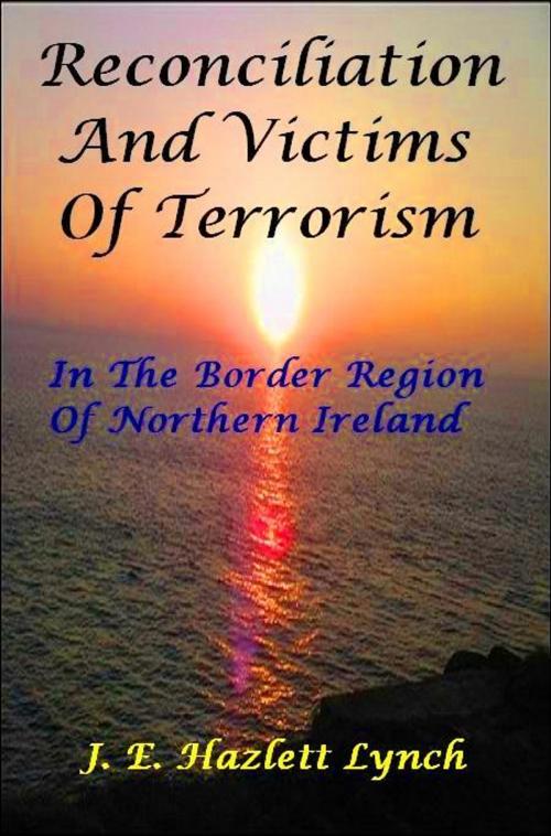 Cover of the book Reconciliation and Victims In The Border Region Of Northern Ireland by Hazlett Lynch, Hazlett Lynch