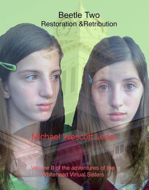 Cover of the book Beetle II: Restoration & Retribution by Wes Loder, Wes Loder
