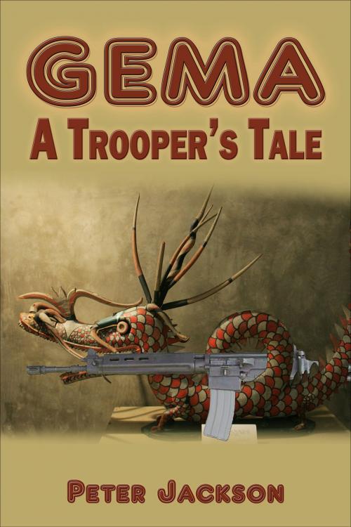 Cover of the book Gema: A Trooper's Tale by Peter Jackson, Peter Jackson