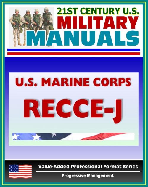Cover of the book 21st Century U.S. Military Manuals: U.S. Marine Corps (USMC) RECCE-J, Multiservice Procedures for Requesting Reconnaissance Information in a Joint Environment - MCRP 2-2.1 by Progressive Management, Progressive Management