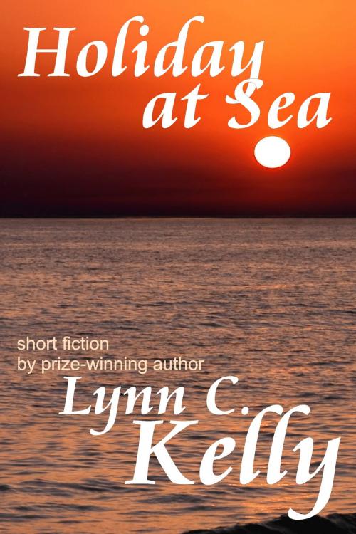 Cover of the book Holiday at Sea by Lynn C. Kelly, Paisley Sky Press