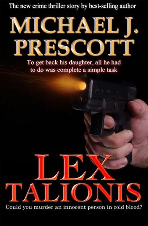Cover of the book Lex Talionis by Michael J. Prescott, Living Books USA