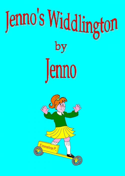 Cover of the book Jenno's Widdlington by Jenno Bryce, Jenno Bryce