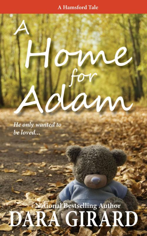 Cover of the book A Home for Adam by Dara Girard, Ilori Press Books LLC