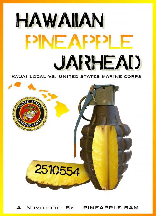 Cover of the book Hawaiian Pineapple Jarhead by Sam Tabalno, Sam Tabalno