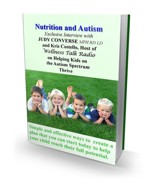 Cover of the book Nutrition and Autism by Kris Costello, Kris Costello