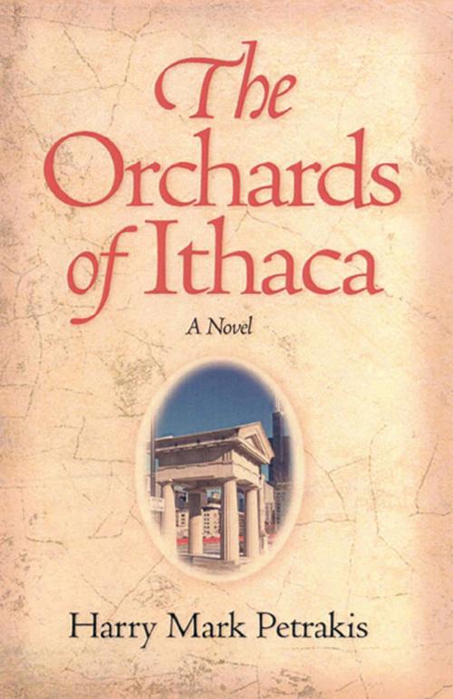 Cover of the book The Orchards of Ithaca by Harry Mark Petrakis, Harry Mark Petrakis