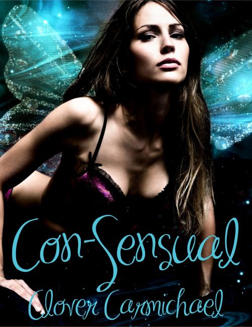 Cover of the book Con-Sensual by Clover Carmichael, Clover Carmichael