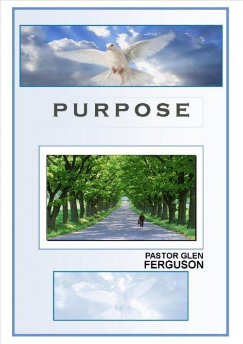 Cover of the book Purpose by Glen Ferguson, Glen Ferguson
