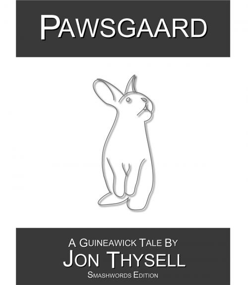 Cover of the book Pawsgaard by Jon Thysell, Jon Thysell