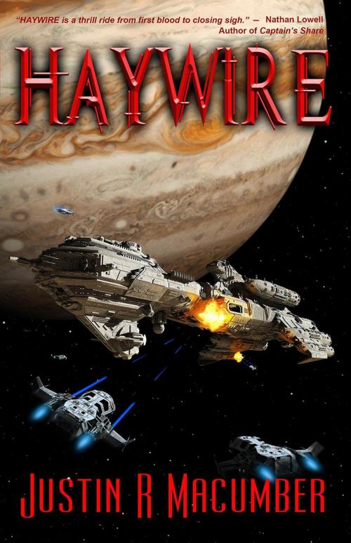 Cover of the book Haywire by Justin R. Macumber, Gryphonwood Press