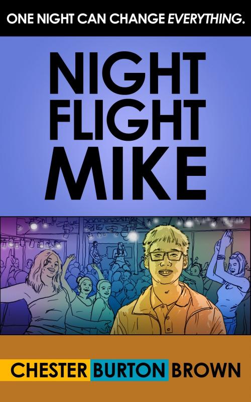 Cover of the book Night Flight Mike by Chester Burton Brown, Chester Burton Brown