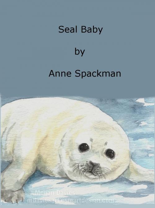 Cover of the book Seal Baby by Anne Spackman, Anne Spackman