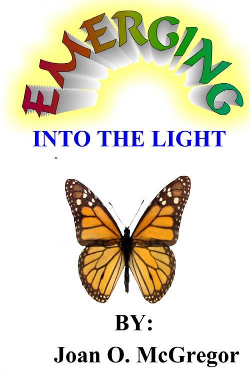 Cover of the book Emerging into the Light by Rev. Joan McGregor, Rev. Joan McGregor