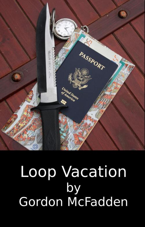 Cover of the book Loop Vacation by Gordon McFadden, Gordon McFadden