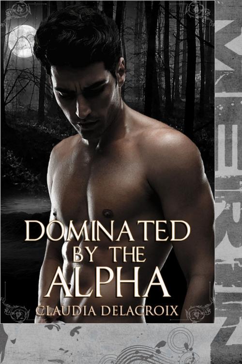 Cover of the book Dominated by the Alpha (M/m) by Sasha Merin, Sasha Merin