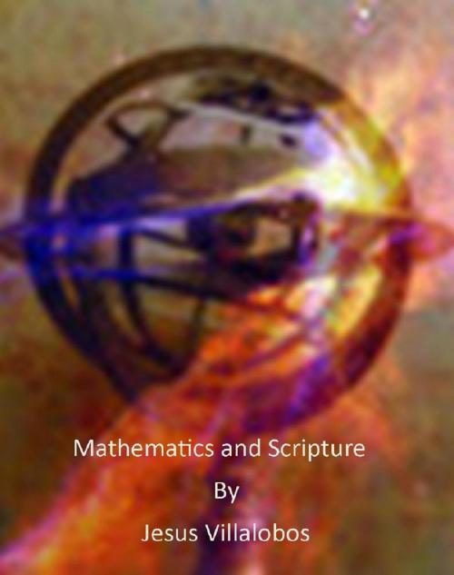 Cover of the book Mathematics and Scripture by Jesus Villalobos, Jesus Villalobos