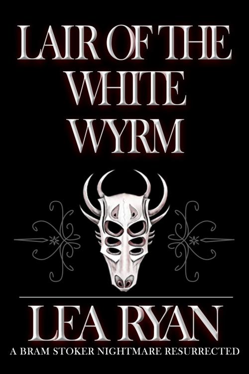 Cover of the book Lair of the White Wyrm by Lea Ryan, Lea Ryan