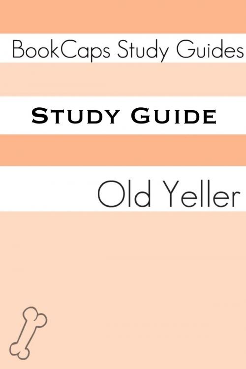 Cover of the book Study Guide: Old Yeller (A BookCaps Study Guide) by BookCaps, BookCaps