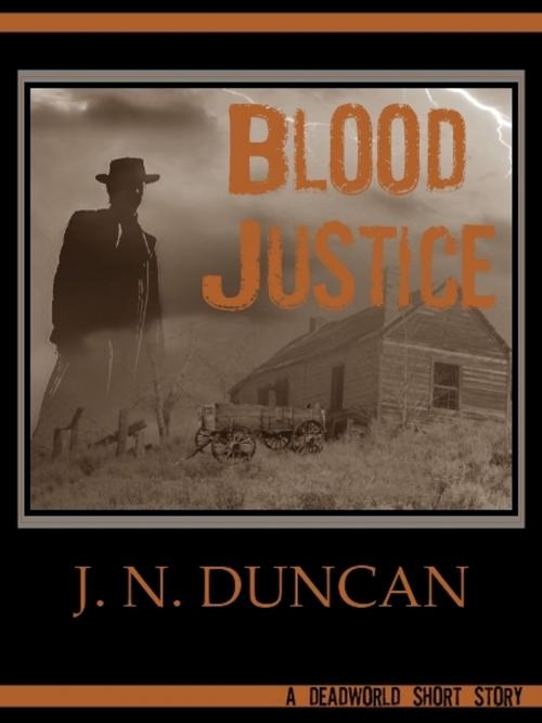 Cover of the book Blood Justice by Jim Duncan, Jim Duncan