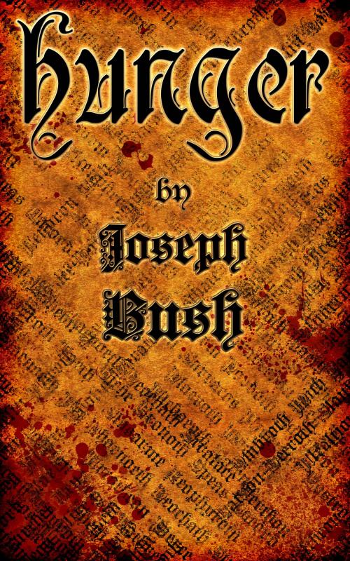 Cover of the book Hunger by Joseph Lee Bush, Joseph Lee Bush