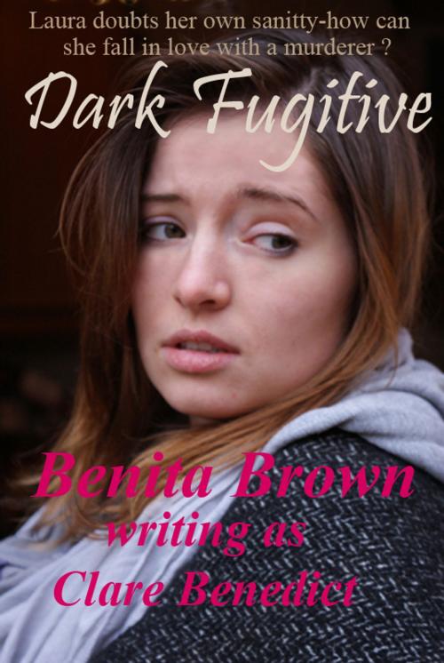 Cover of the book Dark Fugitive by Benita Brown, Benita Brown
