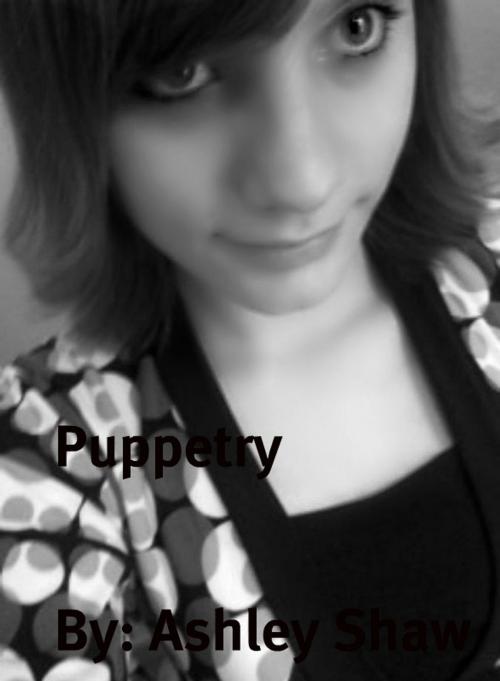 Cover of the book Puppetry by Ashley Shaw (wiggins), Ashley Shaw (wiggins)
